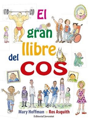 GRAN LLIBRE DEL COS, EL | 9788426143594 | HOFFMAN, MARY | Llibreria Aqualata | Comprar libros en catalán y castellano online | Comprar libros Igualada