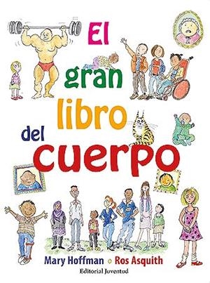 GRAN LIBRO DEL CUERPO, EL | 9788426143587 | HOFFMAN, MARY | Llibreria Aqualata | Comprar libros en catalán y castellano online | Comprar libros Igualada