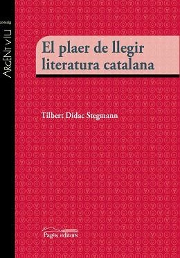 PLAER DE LLEGIR LITERATURA CATALANA, EL | 9788499757483 | DÍDAC STEGMANN, TIBERT | Llibreria Aqualata | Comprar libros en catalán y castellano online | Comprar libros Igualada