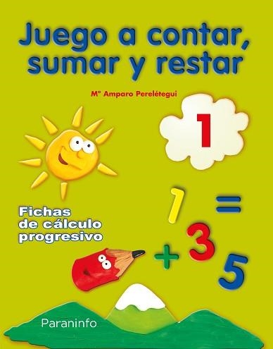 JUEGO A CONTAR, SUMAR Y RESTAR 1. FICHAS DE CÁLCULO PROGRESIVO | 9788424182199 | AA.VV. | Llibreria Aqualata | Comprar llibres en català i castellà online | Comprar llibres Igualada