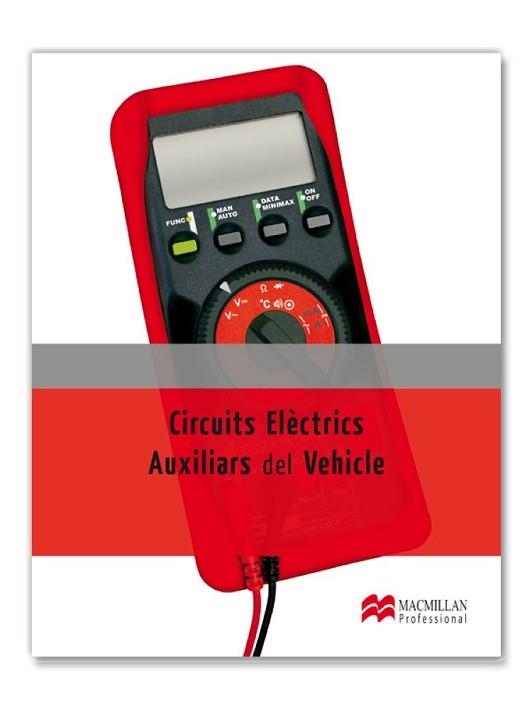 CIRCUITS ELÈCTRICS AUXILIARS DEL VEHICLE CAT 2012 | 9788415426431 | SÁNCHEZ FERNÁNDEZ, ENRIQUE | Llibreria Aqualata | Comprar libros en catalán y castellano online | Comprar libros Igualada