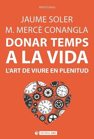 DONAR TEMPS A LA VIDA | 9788491163749 | SOLER I LLEONART, JAUME / CONANGLA I MARÍN, M. MERCÈ | Llibreria Aqualata | Comprar llibres en català i castellà online | Comprar llibres Igualada