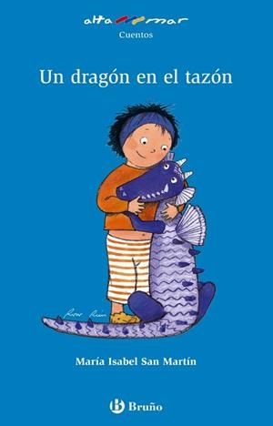 UN DRAGÓN EN EL TAZÓN | 9788421692233 | SAN MARTÍN MATUTE, MARÍA ISABEL | Llibreria Aqualata | Comprar llibres en català i castellà online | Comprar llibres Igualada