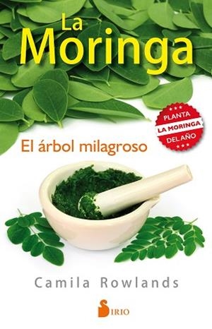 MORINGA, LA. EL ÁRBOL MILAGROSO | 9788416579334 | ROWLANDS (ARGENTINA), CAMILA | Llibreria Aqualata | Comprar libros en catalán y castellano online | Comprar libros Igualada