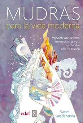 MUDRAS PARA LA VIDA MODERNA | 9788441436688 | SARADANANDA, SWAMI | Llibreria Aqualata | Comprar libros en catalán y castellano online | Comprar libros Igualada