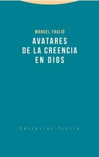 AVATARES DE LA CREENCIA EN DIOS | 9788498796360 | FRAIJÓ, MANUEL | Llibreria Aqualata | Comprar libros en catalán y castellano online | Comprar libros Igualada