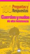 CUERDAS Y NUDOS DE ALTA RESISTENCIA (100 PREGUNTAS Y RESPUES | 9788495760340 | NUÑEZ, TINO | Llibreria Aqualata | Comprar libros en catalán y castellano online | Comprar libros Igualada