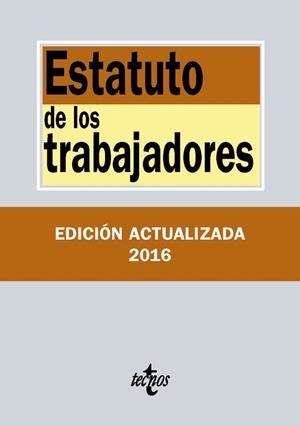 ESTATUTO DE LOS TRABAJADORES (EDICIÓN ACTUALIZADA 2016) | 9788430970131 | EDITORIAL TECNOS | Llibreria Aqualata | Comprar llibres en català i castellà online | Comprar llibres Igualada