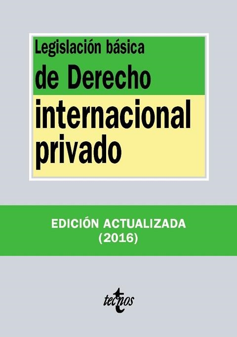 LEGISLACIÓN BÁSICA DE DERECHO INTERNACIONAL PRIVADO - EDICIÓN 2016 | 9788430969197 | EDITORIAL TECNOS | Llibreria Aqualata | Comprar libros en catalán y castellano online | Comprar libros Igualada