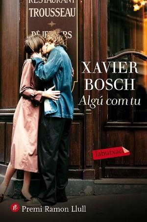 ALGÚ COM TU | 9788416600335 | BOSCH, XAVIER | Llibreria Aqualata | Comprar llibres en català i castellà online | Comprar llibres Igualada