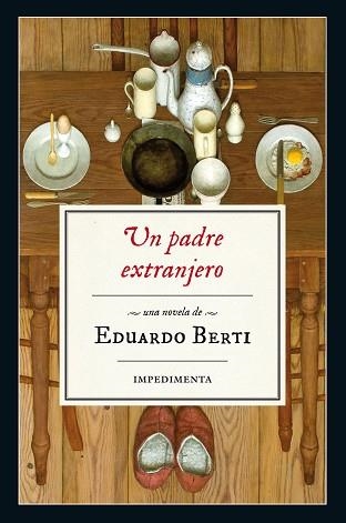 UN PADRE EXTRANJERO | 9788416542543 | BERTI, EDUARDO | Llibreria Aqualata | Comprar libros en catalán y castellano online | Comprar libros Igualada