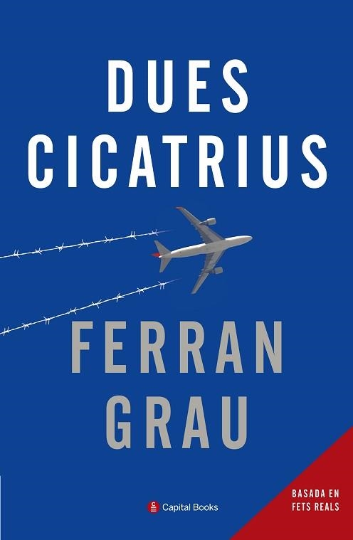 DUES CICATRIUS | 9788494492846 | GRAU, FERRAN | Llibreria Aqualata | Comprar llibres en català i castellà online | Comprar llibres Igualada
