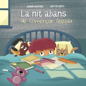 NIT ABANS DE COMENÇAR L'ESCOLA, LA | 9788448846657 | MONTERO, MARINA / CERATO, MATTIA | Llibreria Aqualata | Comprar libros en catalán y castellano online | Comprar libros Igualada