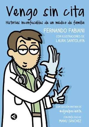 VENGO SIN CITA | 9788403515550 | FABIANI, FERNANDO / SANTOLAYA, LAURA | Llibreria Aqualata | Comprar libros en catalán y castellano online | Comprar libros Igualada