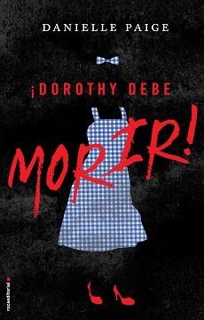 DOROTHY DEBE MORIR | 9788416498291 | PAIGE, DANIELLE | Llibreria Aqualata | Comprar libros en catalán y castellano online | Comprar libros Igualada