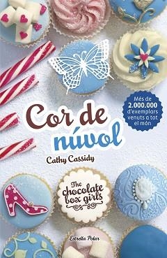 COR DE NÚVOL. THE CHOCOLATE BOX GIRLS 2 | 9788491370222 | CASSIDY, CATHY  | Llibreria Aqualata | Comprar llibres en català i castellà online | Comprar llibres Igualada