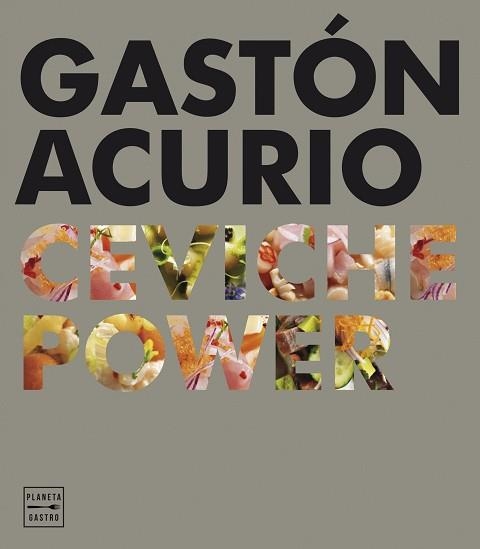 CEVICHE POWER | 9788408159575 | ACURIO, GASTÓN  | Llibreria Aqualata | Comprar libros en catalán y castellano online | Comprar libros Igualada