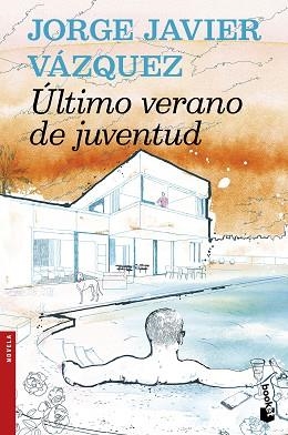 ÚLTIMO VERANO DE JUVENTUD (BBOKET 2697) | 9788408159957 | VÁZQUEZ, JORGE JAVIER  | Llibreria Aqualata | Comprar libros en catalán y castellano online | Comprar libros Igualada