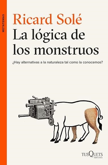 LÓGICA DE LOS MONSTRUOS, LA | 9788490663226 | SOLÉ, RICARD | Llibreria Aqualata | Comprar libros en catalán y castellano online | Comprar libros Igualada