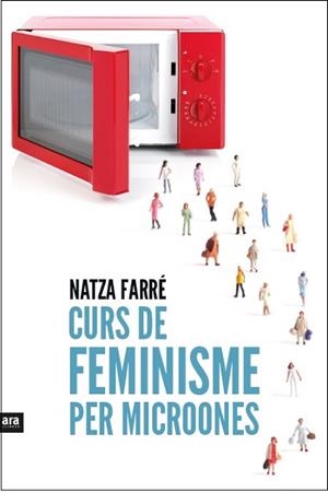 CURS DE FEMINISME PER MICROONES | 9788416154869 | FARRÉ, NATZA | Llibreria Aqualata | Comprar libros en catalán y castellano online | Comprar libros Igualada
