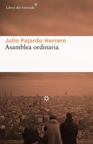 ASAMBLEA ORDINARIA | 9788416213856 | FAJARDO HERRERO, JULIO | Llibreria Aqualata | Comprar libros en catalán y castellano online | Comprar libros Igualada
