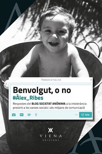 BENVOLGUT, O NO | 9788483309087 | RIBES BERNAL, ÀLEX | Llibreria Aqualata | Comprar libros en catalán y castellano online | Comprar libros Igualada