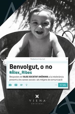 BENVOLGUT, O NO | 9788483309087 | RIBES BERNAL, ÀLEX | Llibreria Aqualata | Comprar llibres en català i castellà online | Comprar llibres Igualada
