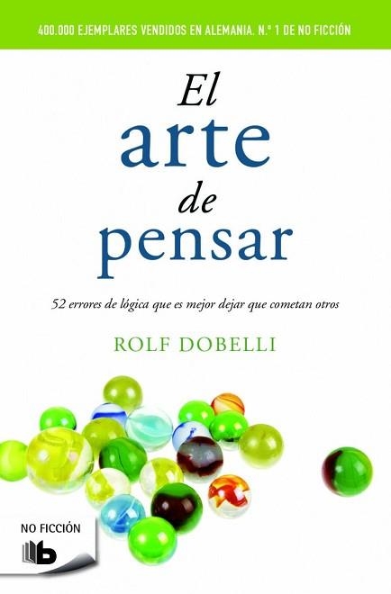 ARTE DE PENSAR, EL | 9788490702161 | DOBELLI, ROLF | Llibreria Aqualata | Comprar libros en catalán y castellano online | Comprar libros Igualada
