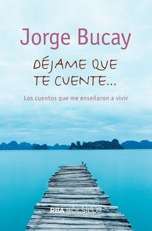DÉJAME QUE TE CUENTE | 9788492966783 | BUCAY, JORGE | Llibreria Aqualata | Comprar libros en catalán y castellano online | Comprar libros Igualada