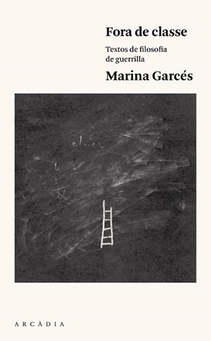 FORA DE CLASSE | 9788494468070 | GARCÉS MASCAREÑAS, MARINA | Llibreria Aqualata | Comprar libros en catalán y castellano online | Comprar libros Igualada