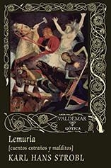 LEMURIA. CUENTOS EXTTRAÑOS Y MALDITOS | 9788477028352 | STROBL, KARLA HANS | Llibreria Aqualata | Comprar libros en catalán y castellano online | Comprar libros Igualada