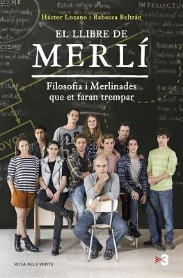 LLIBRE DE MERLÍ, EL | 9788416430369 | LOZANO, HECTOR/BELTRAN, REBECCA | Llibreria Aqualata | Comprar llibres en català i castellà online | Comprar llibres Igualada
