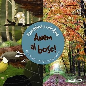 ANEM AL BOSC | 9788448941154 | MARTÍ I BERTRAN, PERE | Llibreria Aqualata | Comprar libros en catalán y castellano online | Comprar libros Igualada