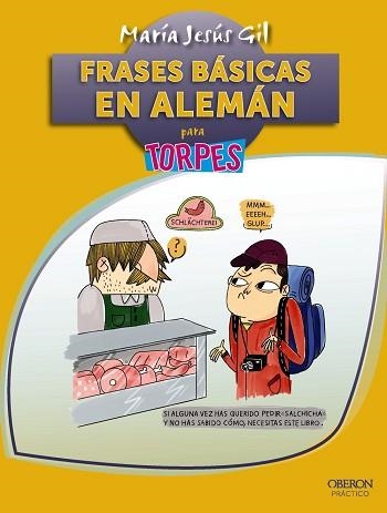 FRASES BÁSICAS EN ALEMÁN | 9788441538344 | GIL VALDÉS, MARÍA JESÚS | Llibreria Aqualata | Comprar libros en catalán y castellano online | Comprar libros Igualada