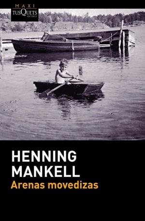 ARENAS MOVEDIZAS | 9788490663189 | MANKELL, HENNING | Llibreria Aqualata | Comprar llibres en català i castellà online | Comprar llibres Igualada