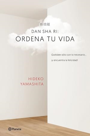 DAN-SHA-RI: ORDENA TU VIDA | 9788408160434 | YAMASHITA, HIDEKO | Llibreria Aqualata | Comprar llibres en català i castellà online | Comprar llibres Igualada