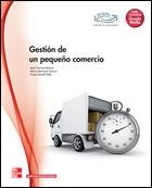 GESTION DEL PEQUEÑO COMERCIO. GRADO MEDIO. | 9788448184452 | MARTÍNEZ GARCÍA, ALICIA/SAVALL LLIDÓ, VICENT | Llibreria Aqualata | Comprar libros en catalán y castellano online | Comprar libros Igualada