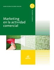 MARKETING EN LA ACTIVIDAD COMERCIAL | 9788490032657 | ESCUDERO ARAGÓN, MARÍA EUGENIA | Llibreria Aqualata | Comprar llibres en català i castellà online | Comprar llibres Igualada
