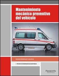 MANTENIMIENTO MECÁNICO PREVENTIVO DEL VEHÍCULO | 9788428338448 | GONZÁLEZ CALLEJA, DAVID | Llibreria Aqualata | Comprar libros en catalán y castellano online | Comprar libros Igualada