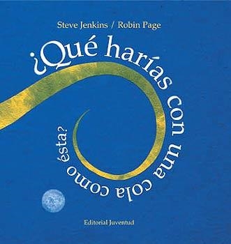 QUE HARIAS CON UNA COLA COMO ESTA ? | 9788426133915 | JENKINS - PAGE | Llibreria Aqualata | Comprar libros en catalán y castellano online | Comprar libros Igualada