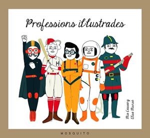 PROFESSIONS IL·LUSTRADES | 9788494555626 | CASSANY BIOSCA, MIA | Llibreria Aqualata | Comprar libros en catalán y castellano online | Comprar libros Igualada