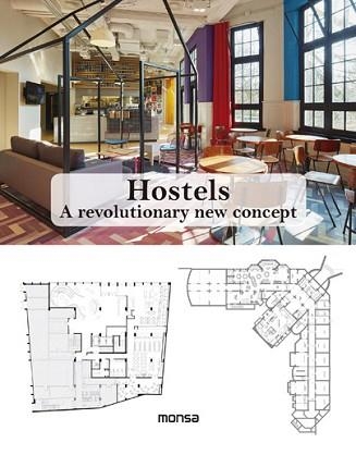 HOSTELS. A REVOLUTIONARY NEW CONCEPT | 9788416500314 | INSTITUTO MONSA DE EDICIONES, S.A. | Llibreria Aqualata | Comprar llibres en català i castellà online | Comprar llibres Igualada