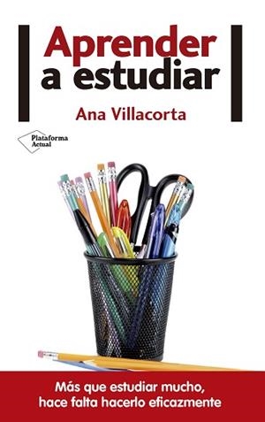 APRENDER A ESTUDIAR | 9788416820146 | VILLACORTA LINAZA, ANA | Llibreria Aqualata | Comprar libros en catalán y castellano online | Comprar libros Igualada