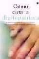 COMO CURA LA DIGITOPUNTURA | 9788479019143 | 7.50 | Llibreria Aqualata | Comprar libros en catalán y castellano online | Comprar libros Igualada