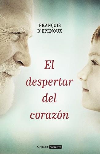 DESPERTAR DEL CORAZÓN, EL | 9788425353420 | D'EPENOUX, FRANÇOIS | Llibreria Aqualata | Comprar libros en catalán y castellano online | Comprar libros Igualada