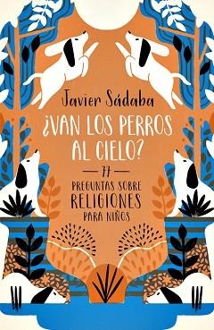 VAN LOS PERROS AL CIELO? | 9788420484501 | SADABA, JAVIER | Llibreria Aqualata | Comprar libros en catalán y castellano online | Comprar libros Igualada