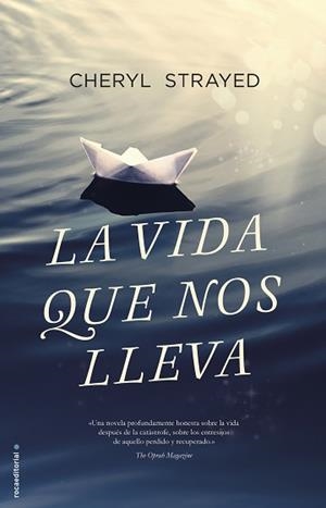 VIDA QUE NOS LLEVA, LA | 9788416498185 | STRAYED, CHERYL | Llibreria Aqualata | Comprar libros en catalán y castellano online | Comprar libros Igualada