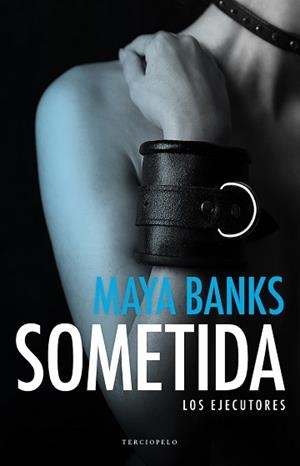 SOMETIDA | 9788415952923 | BANKS, MAYA | Llibreria Aqualata | Comprar libros en catalán y castellano online | Comprar libros Igualada
