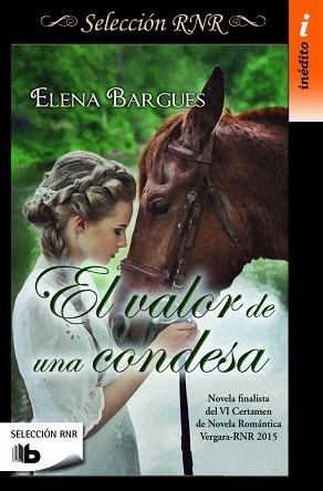 VALOR DE UNA CONDESA, EL (SELECCIÓN RNR) | 9788490702826 | BARGUES, ELENA | Llibreria Aqualata | Comprar libros en catalán y castellano online | Comprar libros Igualada