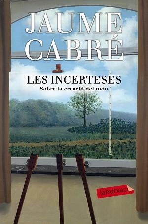 INCERTESES, ELS. SOBRE LA CREACIÓ DEL MÓN | 9788416600205 | CABRÉ, JAUME | Llibreria Aqualata | Comprar llibres en català i castellà online | Comprar llibres Igualada